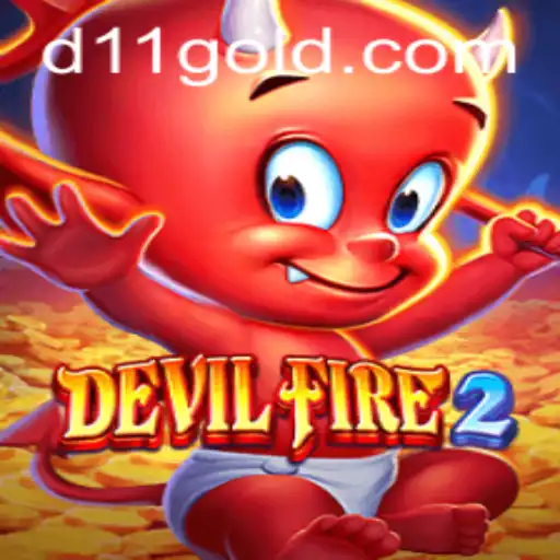 Exploring DevilFire2: An Exciting Gaming Experience with D11 PH Login